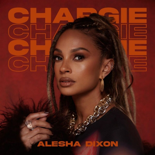 Chargie by Alesha Dixon - imusic.am