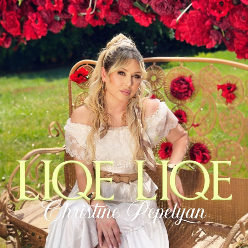 Liqe Liqe by Christine Pepelyan - imusic.am