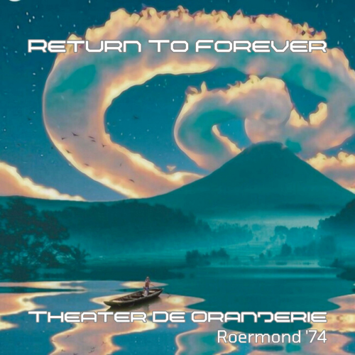 Theater De Oranjerie (Live Roermond '74) by Return to Forever - imusic.am