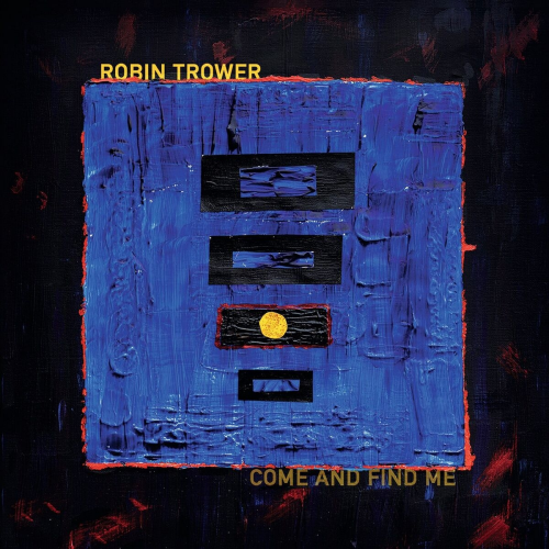Come And Find Me by Robin Trower - imusic.am