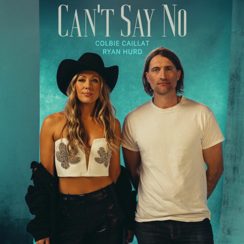 Can’t Say No (feat. Ryan Hurd) by Colbie Caillat, Ryan Hurd - imusic.am