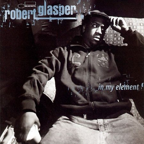 In My Element by Robert Glasper - imusic.am