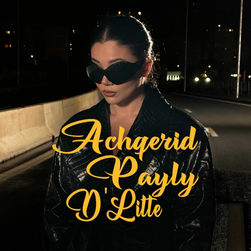 Achqerid payly by D'Litte - imusic.am