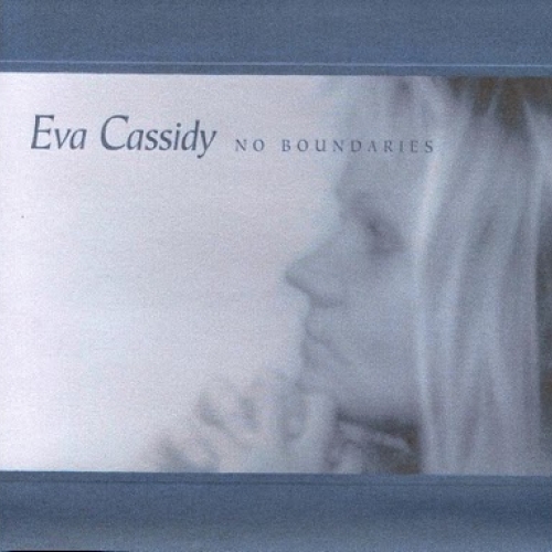 No Boundaries by Eva Cassidy - imusic.am