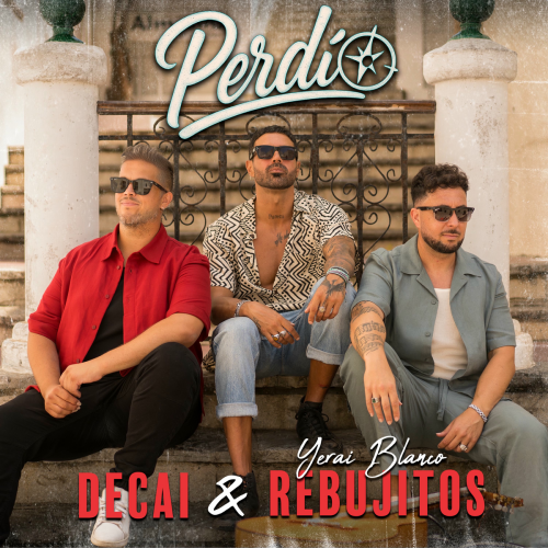 Perdío by Decai, Los Rebujitos - imusic.am