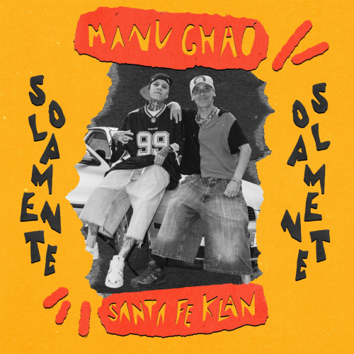 Solamente by Manu Chao, Santa Fe Klan - imusic.am