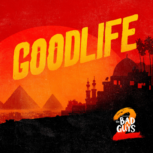 GOODLIFE (from The Bad Guys 2) [feat. WizTheMc] by Rag'n'Bone Man, WizTheMc - imusic.am