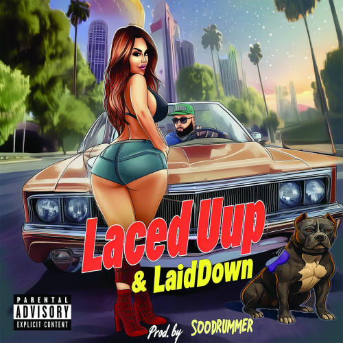 Laced Uup and Laid Down by Soodrummer - imusic.am