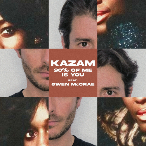 90% of Me Is You by Kazam, Gwen McCrae - imusic.am