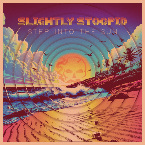 Step Into The Sun by Slightly Stoopid - imusic.am