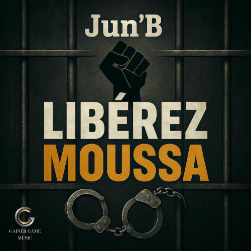 Libérez Moussa by JUN'B - imusic.am