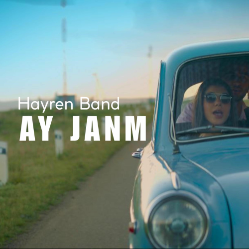 Ay Janm by Hayren Band - imusic.am