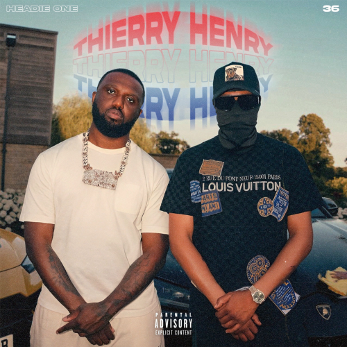 Thierry Henry by Headie One, 36 - imusic.am