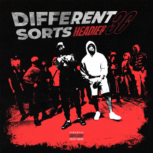 Different Sorts by Headie One, 36 - imusic.am