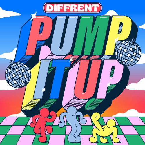 Pump It Up by Diffrent - imusic.am