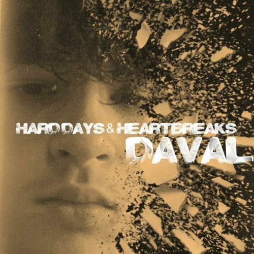 Hard Days & Heartbreaks - EP by Daval - imusic.am