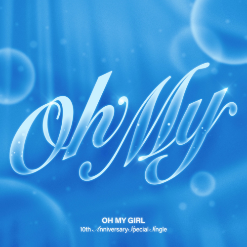 Oh My by OH MY GIRL - imusic.am
