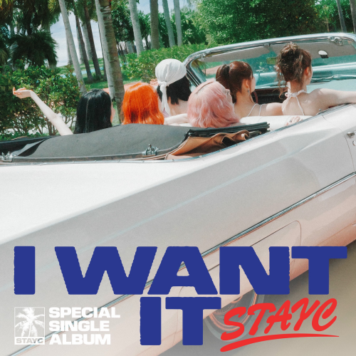 STAYC Special Single [I WANT IT] by STAYC - imusic.am