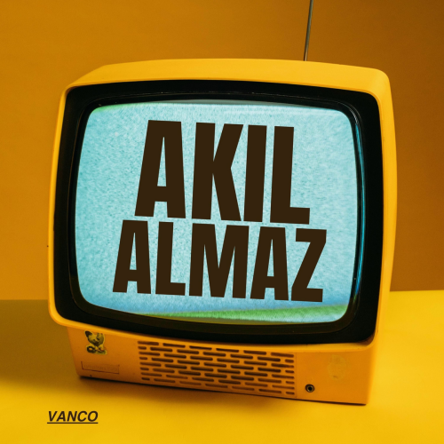 AKILALMAZ by Vanco - imusic.am