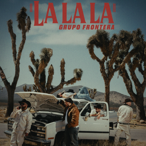 Lalala by Grupo Frontera - imusic.am