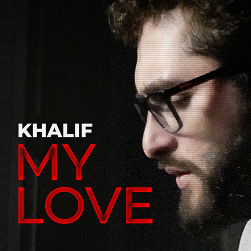 My Love by KhaliF - imusic.am