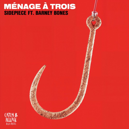 Ménage À Trois by SIDEPIECE, Barney Bones - imusic.am