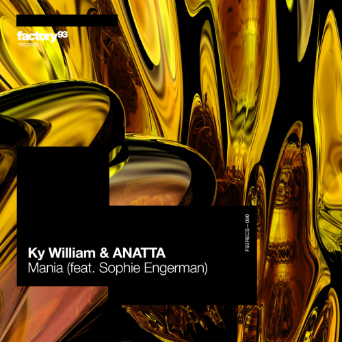 Mania by Ky William, Anatta, Sophie Engerman - imusic.am