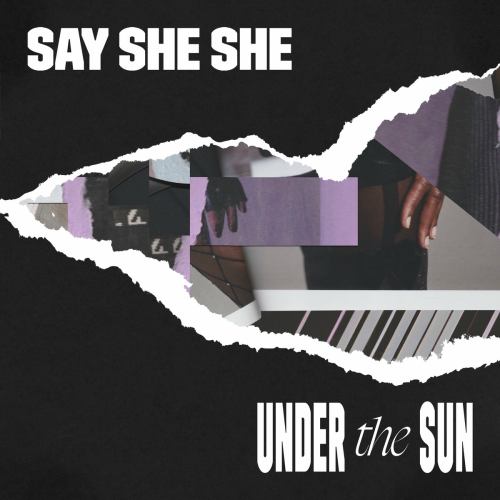 Under the Sun by Say She She - imusic.am