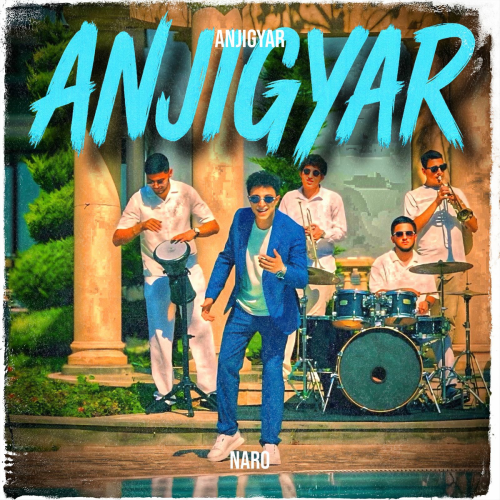 Anjigyar by Naro - imusic.am