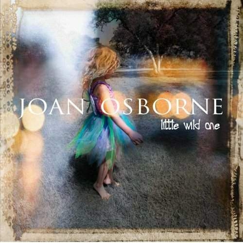 Little Wild One by Joan Osborne - imusic.am