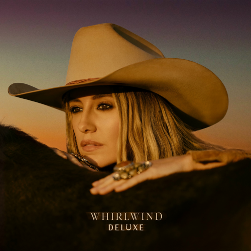 Whirlwind (Deluxe) by Lainey Wilson - imusic.am