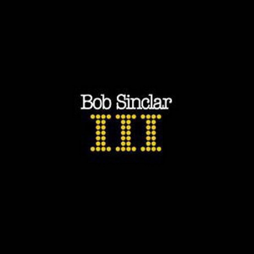 III by Bob Sinclar - imusic.am