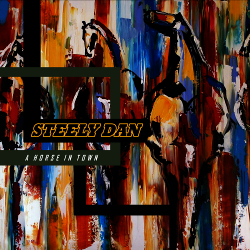 A Horse in Town by Steely Dan - imusic.am