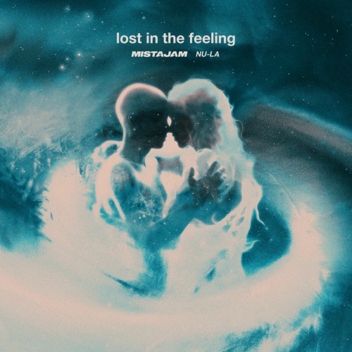 Lost In The Feeling by MistaJam, Nu-La - imusic.am