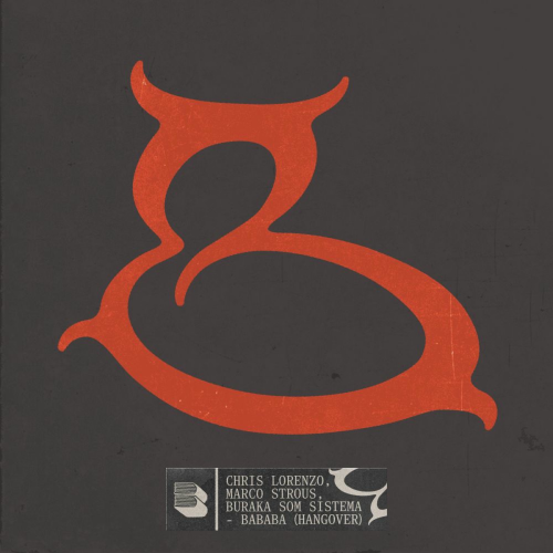 BaBaBa (Hangover) by Chris Lorenzo, Marco Strous, Buraka Som Sistema - imusic.am