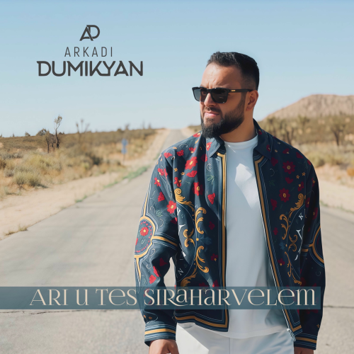 Ari u Tes Siraharvelem by Arkadi Dumikyan - imusic.am