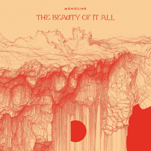The Beauty Of It All by Monolink - imusic.am