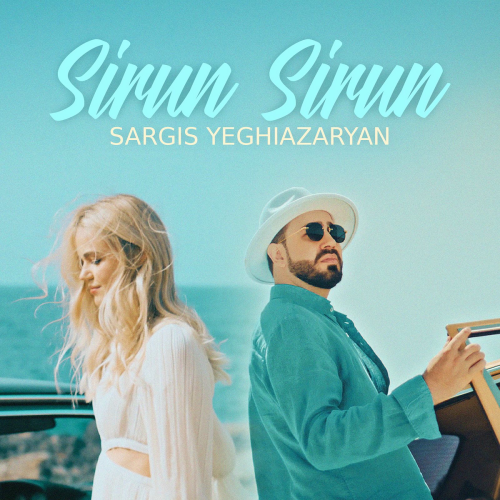 Sirun Sirun by Sargis Yeghiazaryan - imusic.am