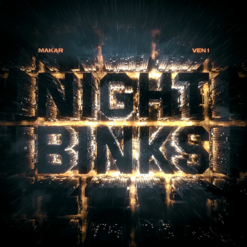 Night Binks by Makar, VEN1 - imusic.am