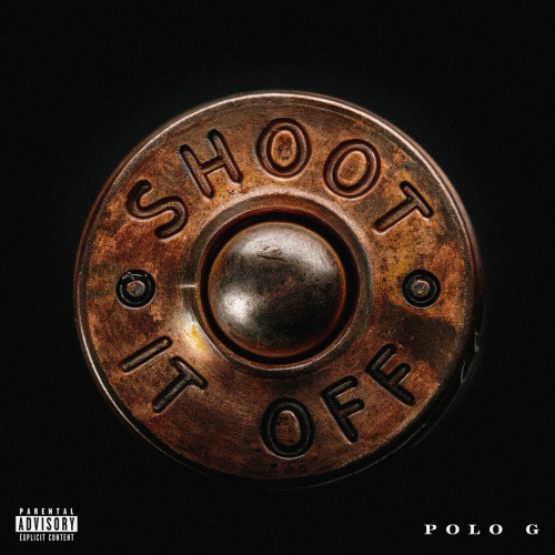 Shoot It Off by Polo G - imusic.am