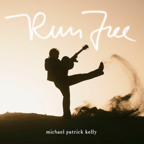 Run Free by Michael Patrick Kelly - imusic.am