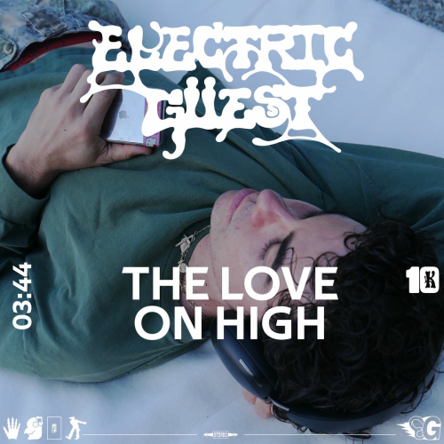 The Love On High by Electric Guest - imusic.am
