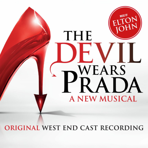The Devil Wears Prada: A New Musical by Elton John, The Devil Wears Prada Original West End Cast - imusic.am