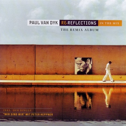 Re-Reflections by Paul Van Dyk - imusic.am