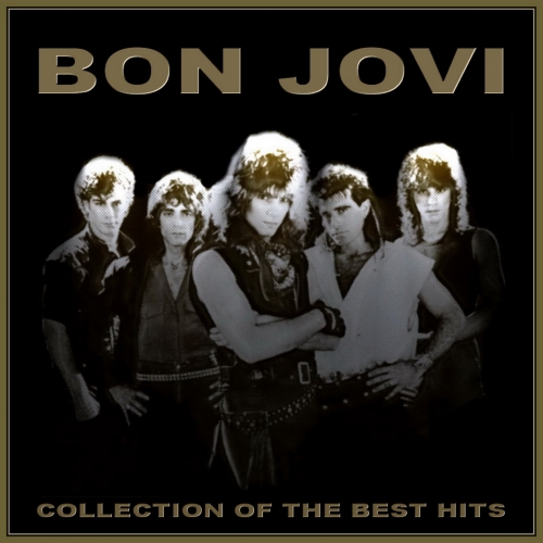 Collection of the Best Hits Bon Jovi (CD3) by Bon Jovi - imusic.am