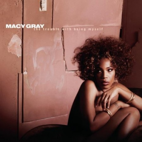 The Trouble With Being Myself by Macy Gray - imusic.am