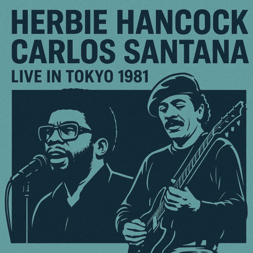 Live in Tokyo 1981 (live) by Santana, Herbie Hancock - imusic.am