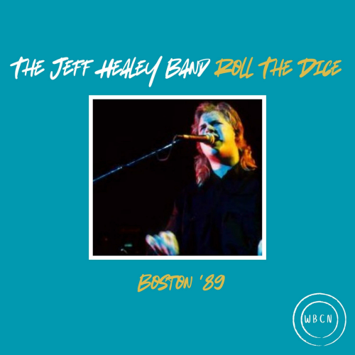 Roll The Dice (Live Boston '89) by The Jeff Healey Band, Jeff Healey - imusic.am