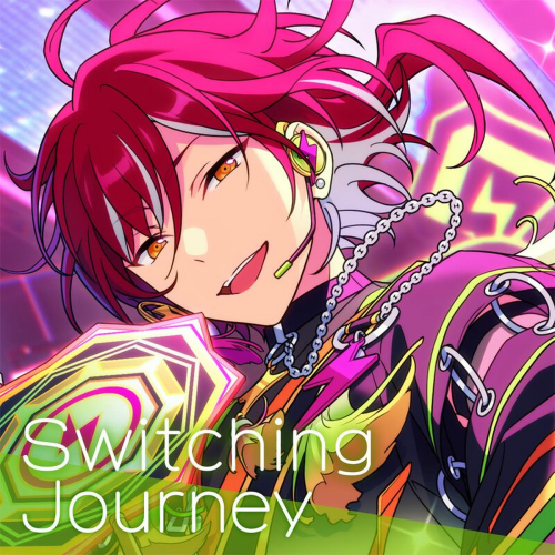 Switch「Switching Journey」ENSEMBLE STARS!! ES idol song season6 by Switch, あんさんぶるスターズ！！ - imusic.am