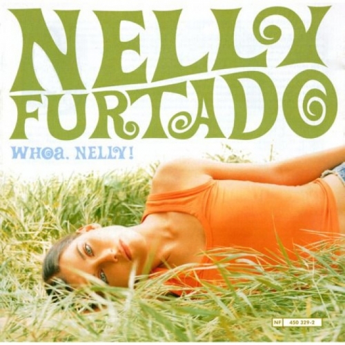 Whoa, Nelly! by Nelly Furtado - imusic.am